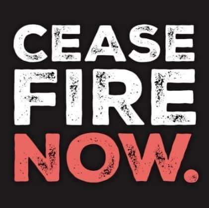 Cease Fire Now